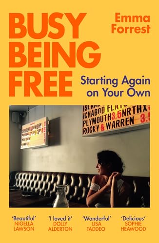 Busy Being Free: Starting Again on Your Own von W&N